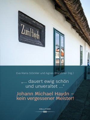 cover image of "... dauert ewig schön und unveraltet ..." Johann Michael Haydn – kein vergessener Meister!